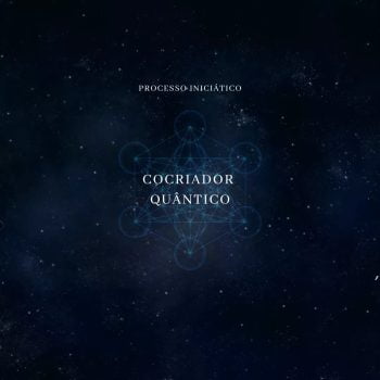 Processo Iniciático do Cocriador Quântico